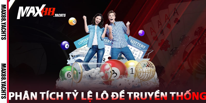 Phân Tích Tỷ Lệ Lô Đề Truyền Thống